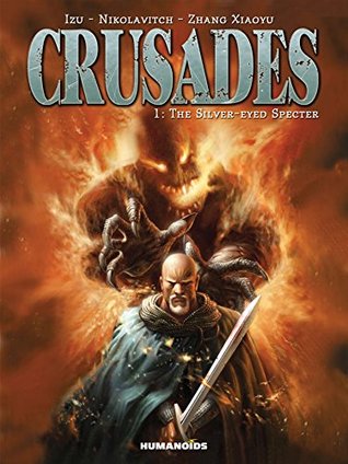 Crusades Vol. 1: The Silver-Eyed Specter (Kindle Edition)
