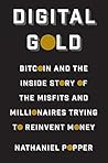 Book cover for Digital Gold: Bitcoin and the Inside Story of the Misfits and Millionaires Trying to Reinvent Money