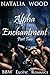 Alpha Enchantment, Part 2 (BBW Romance and Alpha Males #2)