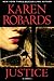 Justice by Karen Robards