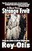 Strange Fruit: A Ghost Story