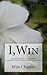 I,Win (Hope and Life my journey as a woman with cerebral palsy living in a non- disabled world)