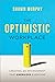 The Optimistic Workplace: C...