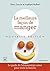 La Meilleure façon de manger (Guides pratiques) (French Edition)
