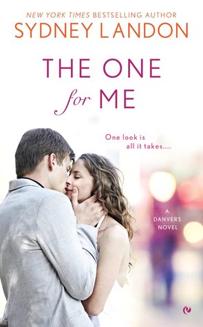 The One for Me (Danvers, #8)