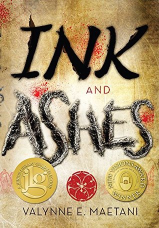 Ink And Ashes By Valynne E Maetani