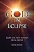 God In Eclipse by John Metzger