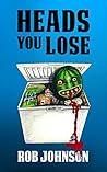 Heads You Lose