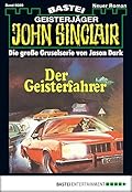 John Sinclair 60: Der Geisterfahrer