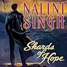 Shards of Hope by Nalini Singh