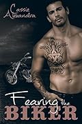 Fearing the Biker (The Biker #3)
