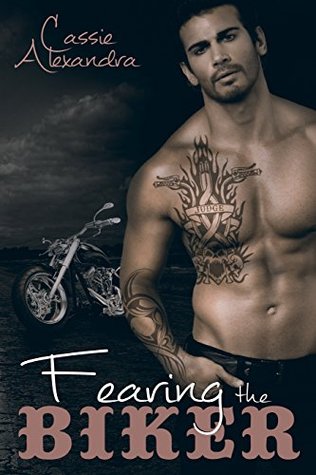 Fearing the Biker (The Biker #3)