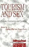 Tourism and Sex (Tourism, Leisure, and Recreation Series)