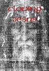 Cloning Jesus by Jan E. Culbertson Cloning Jesus by Jan E. Culbertson