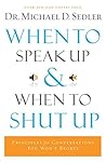 When to Speak Up ...
