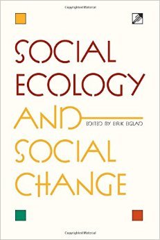 Social Ecology and Social Change (Paperback)