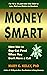 Money Smart: How Not to Buy...
