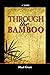 Through the Bamboo