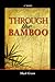 Through the Bamboo