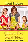 Gluten-Free Meal Ideas Gluten-Free Meal Ideas