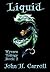 Liquid (Wyvern Trilogy, #2)