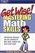 Get Wise! Mastering Math Sk...