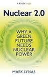 Book cover for Nuclear 2.0: Why A Green Future Needs Nuclear Power
