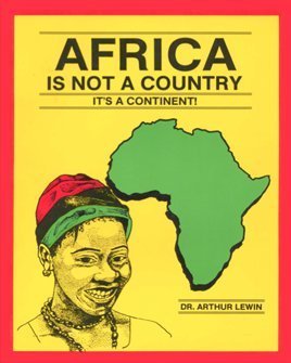 Africa Is Not a Country: It's a Continent (Paperback)