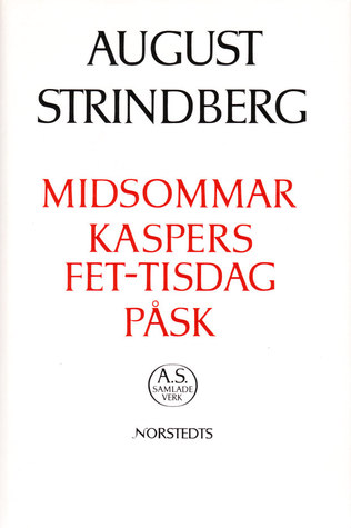 Midsommar ; Kaspers Fet-Tisdag ; Påsk (Hardcover)