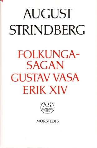 Folkungasagan ; Gustav Vasa ; Erik XIV (Hardcover)