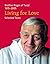 Living for Love: Selected T...