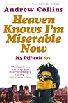 Heaven Knows I'm ...
