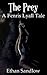 The Prey: A Fenris Lyall Ta...