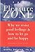 Pleasure Zone Why We Resist...