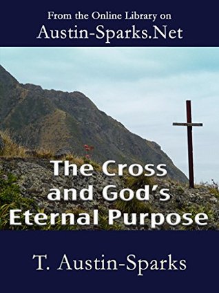 The Cross and God's Eternal Purpose