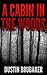 A Cabin In The Woods: Hunti...