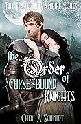 The Order of Curse-Bound Knights: The Fateful Vampire Series
