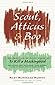 Scout, Atticus, and Boo by Mary McDonagh Murphy