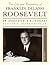 The Life and Presidency of Franklin Delano Roosevelt by Kenneth E. Hendrickson Jr.