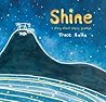 Shine: A Story About Saying Goodbye Shine: A Story About Saying Goodbye