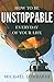 How To Be Unstoppable Every Day Of Your Life: Be Awesome Everyday (Success Mindset, Energize Your Life, Daily Routines And Improvements)