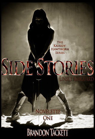 Side Stories - The Linsey Ashguard Books: A Dystoian Sci-Fi Fantasy (War of the Tarot Extended Universe Book 1)