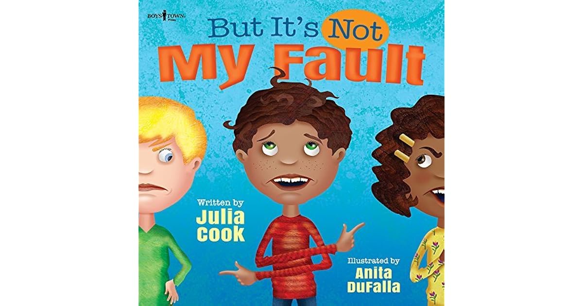 Is not my fault. Book my fault.