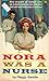 Nora Was a Nurse