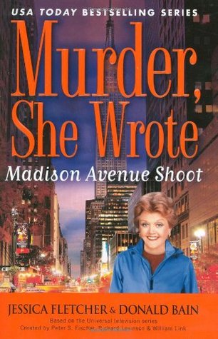 Madison Avenue Shoot (Murder, She Wrote, #31)