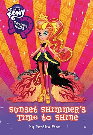 My Little Pony: Equestria Girls: Sunset Shimmer's Time to Shine (Kindle Edition)