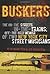 Buskers: The On-the-Streets, In-the-Trains, Off-the-Grid Memoir of Two New York City Street Musicians