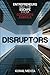 Disruptors