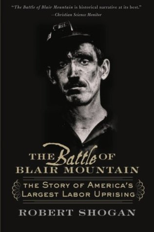 The Battle of Blair Mountain: The Story of America's Largest Labor Uprising (Paperback)