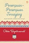 Perempuan-Perempuan Tersayang by Okke Sepatumerah